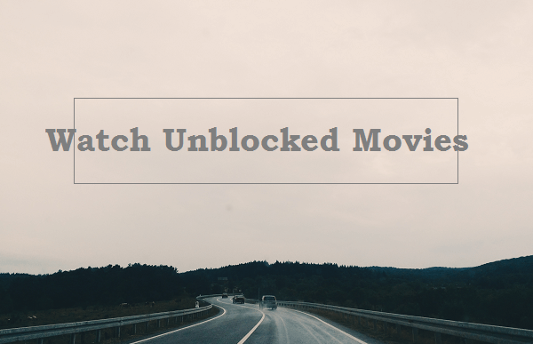 unblocked movie websites 2022